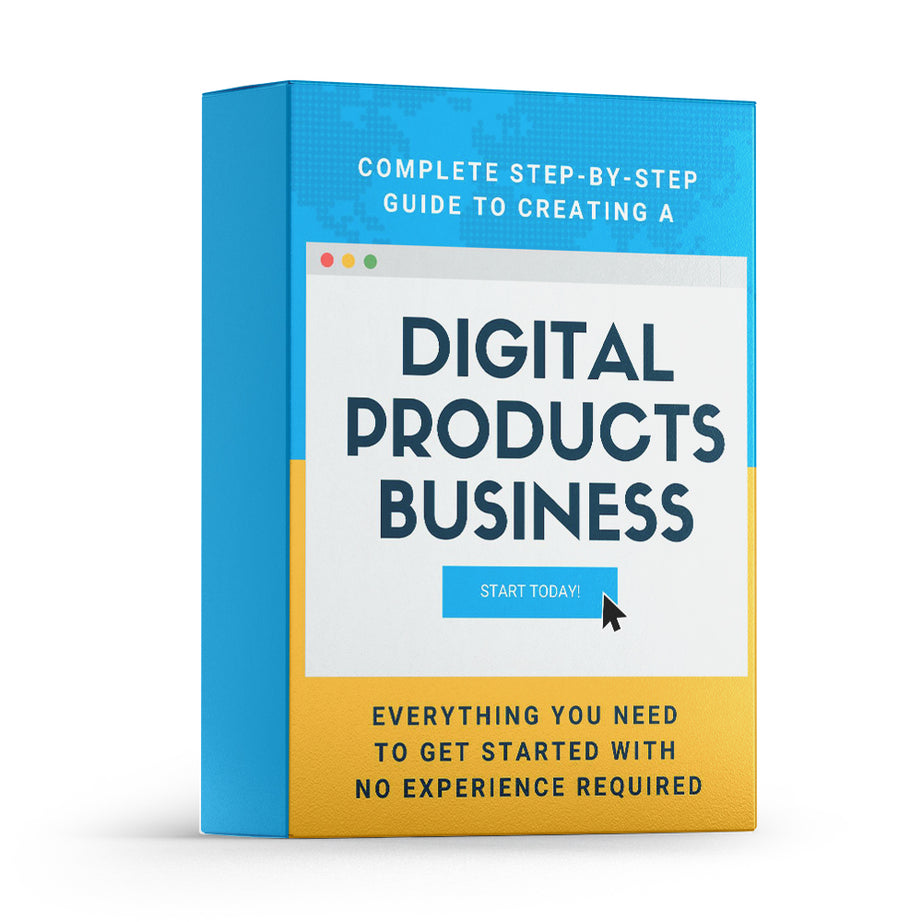 Start a Digital Products Business Today